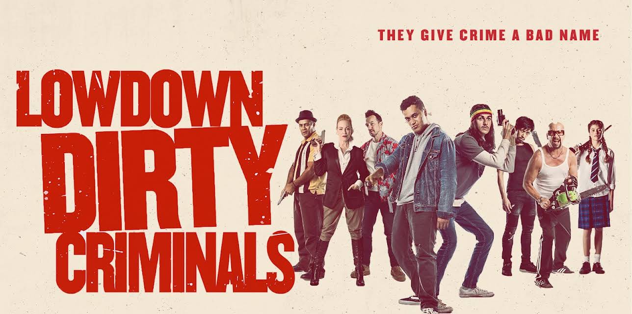 Lowdown Dirty Criminals (2020)