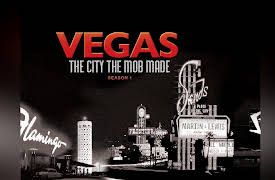 Vegas: The City the Mob Made: Season 1: Las Vegas Before the Mob