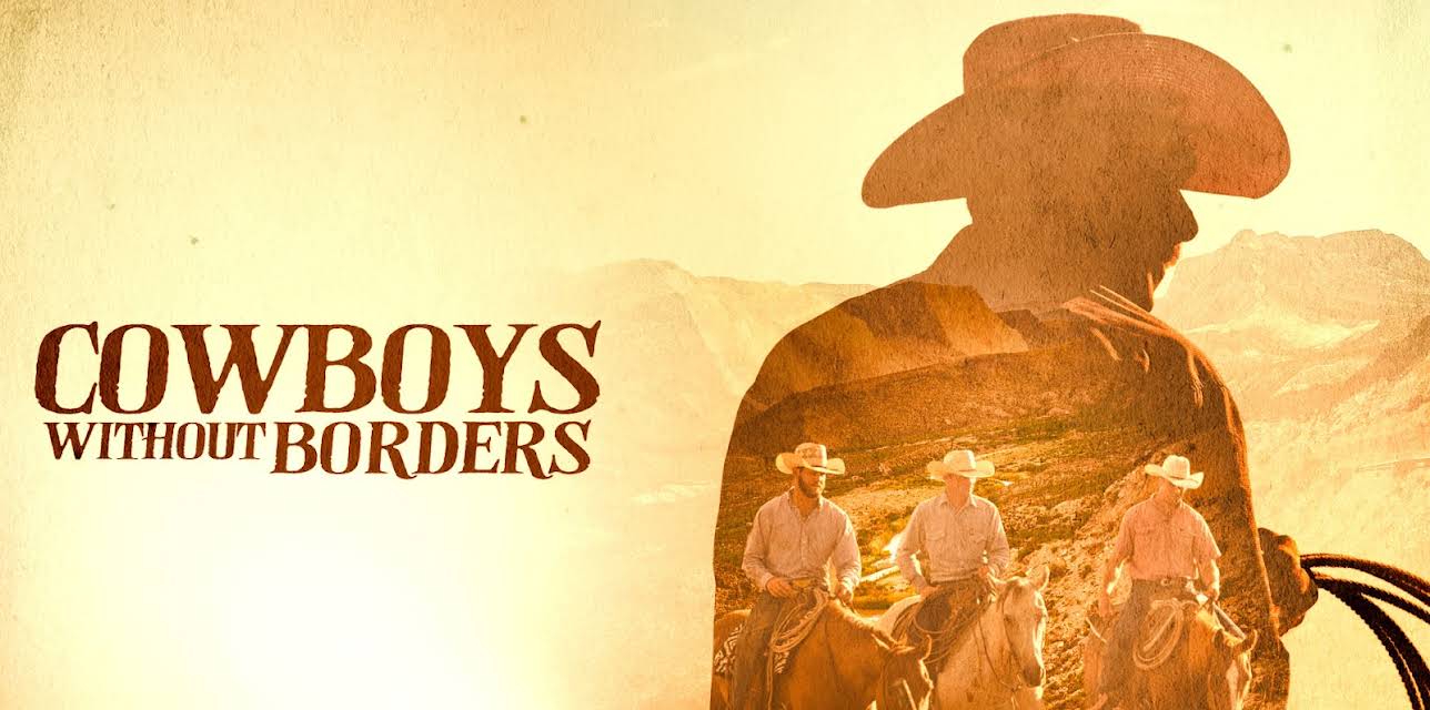 Cowboys Without Borders (2020)