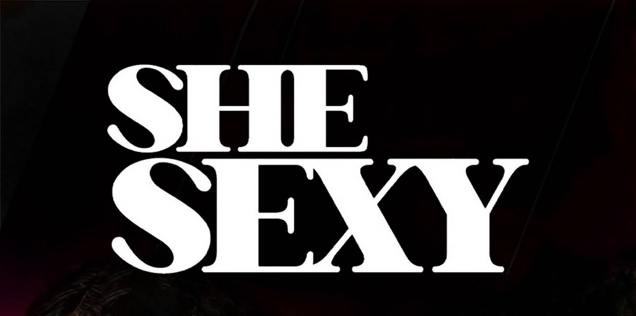 She Sexy (2021)