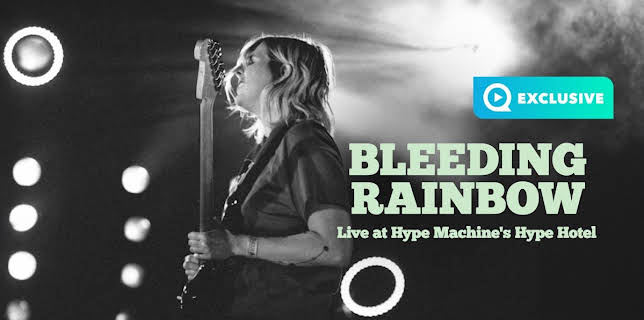 Bleeding Rainbow - Live at Hype Machine's Hype Hotel (2013)