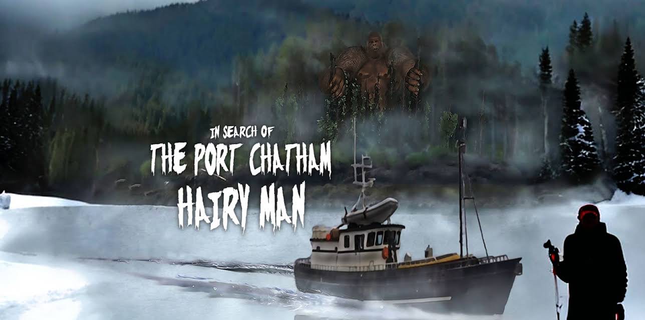 In Search of The Port Chatham Hairy Man (2019)