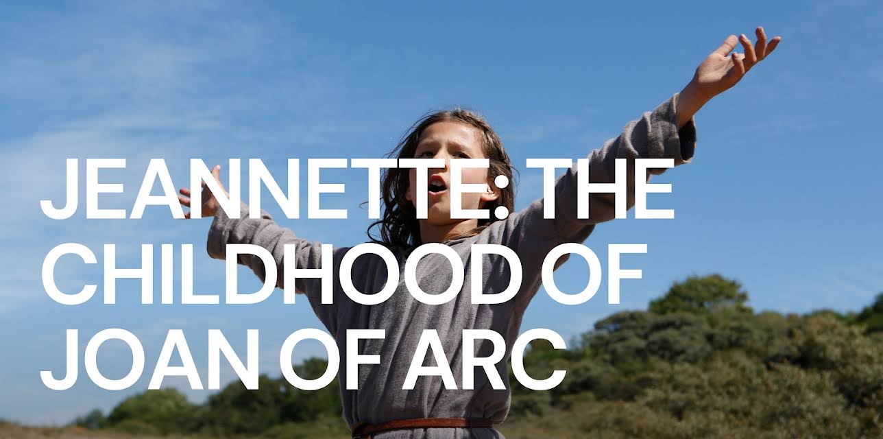Jeannette: the Childhood of Joan of Arc (2018)
