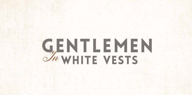 Gentlemen in White Vests (1970)