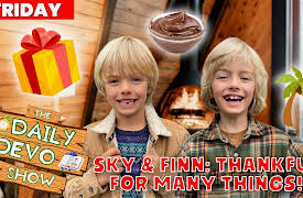 Daily Devo: #911 - Sky & Finn: Thanks For MANY Things!