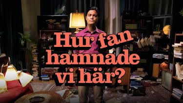 20:30: Hur fan hamnade vi här? | SVT1 | 5/28 2026