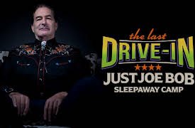 The Last Drive-in: Just Joe Bob: Just Joe Bob: Sleepaway Camp