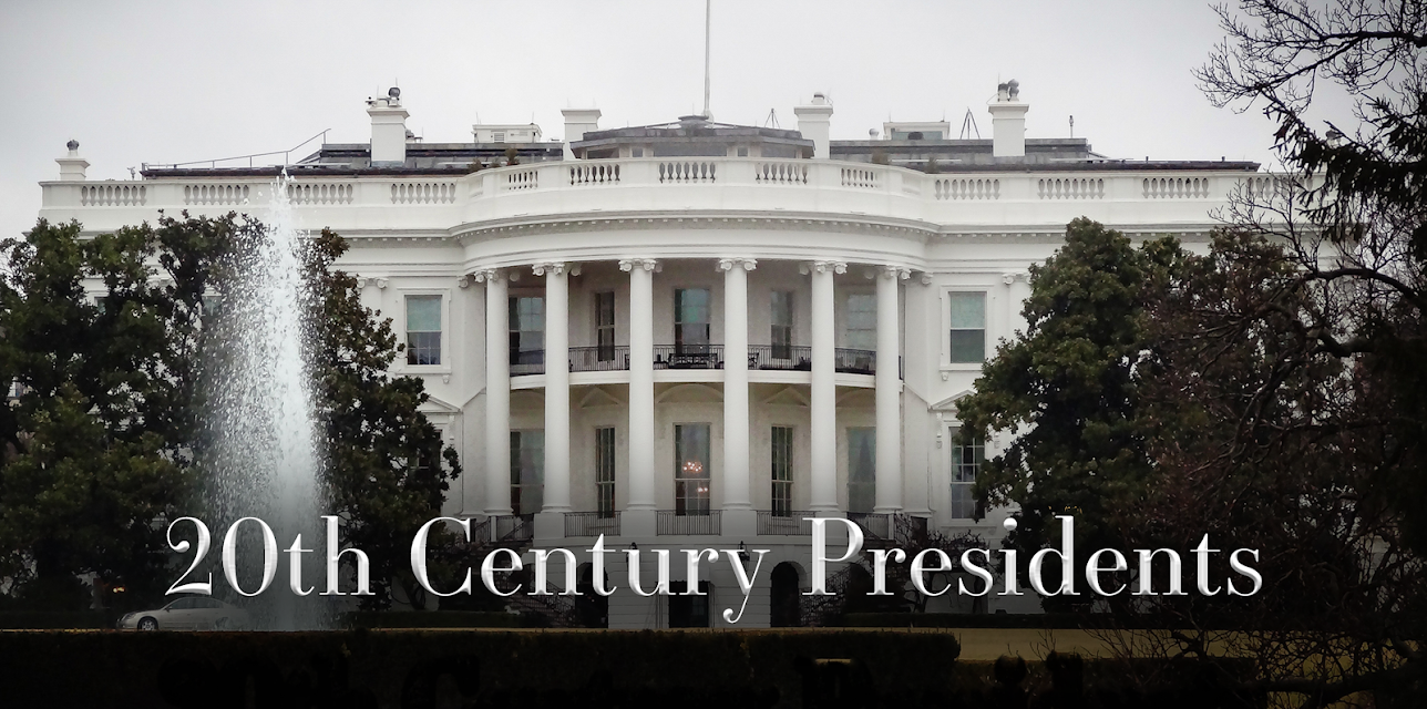 20th Century Presidents
