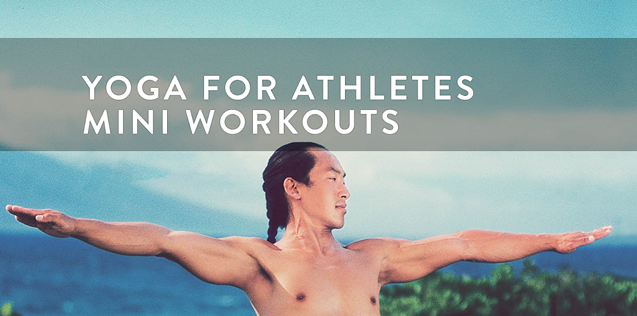 Yoga for Athletes Mini Workouts