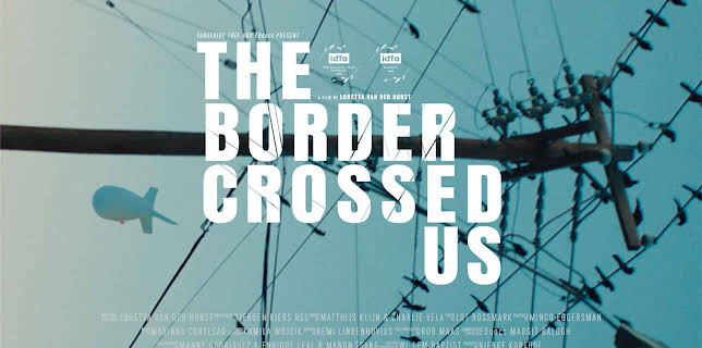 The Border Crossed Us (2023)