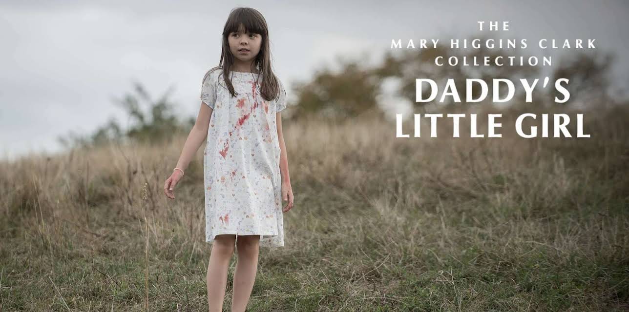 Mary Higgins Clark: Daddy's Little Girl (2017)