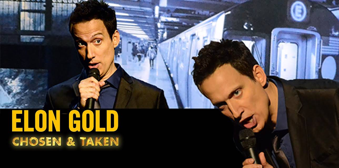 Elon Gold: Chosen & Taken (2014)
