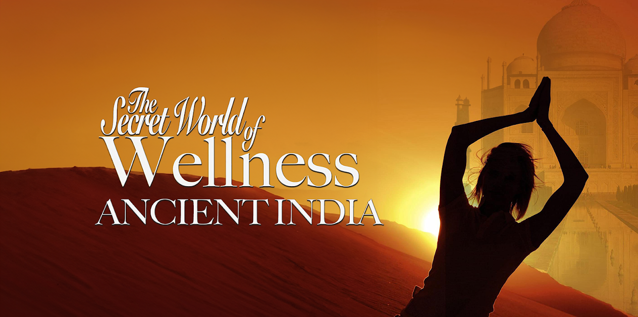 Secret World of Wellness Ancient India (2026)