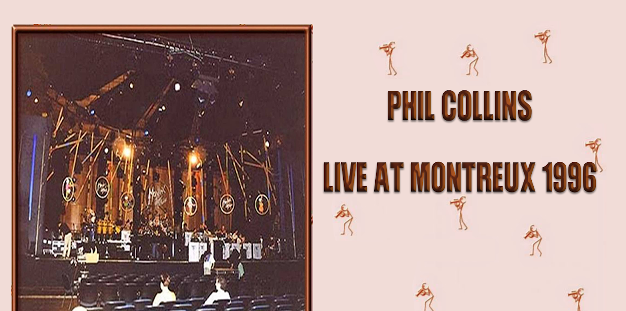 Phil Collins - Live at Montruex 1996 (2012)