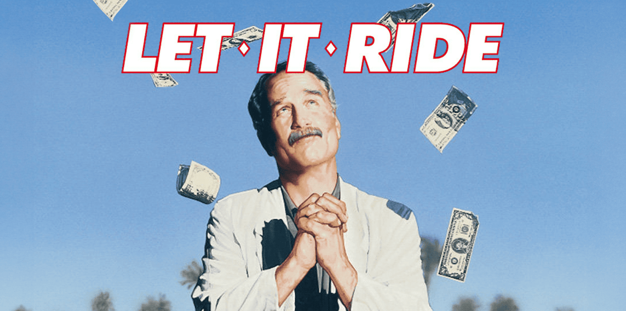 Let It Ride (1989)