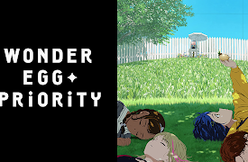 WONDER EGG PRIORITY (Original Japanese Version): The Terms of Friendship