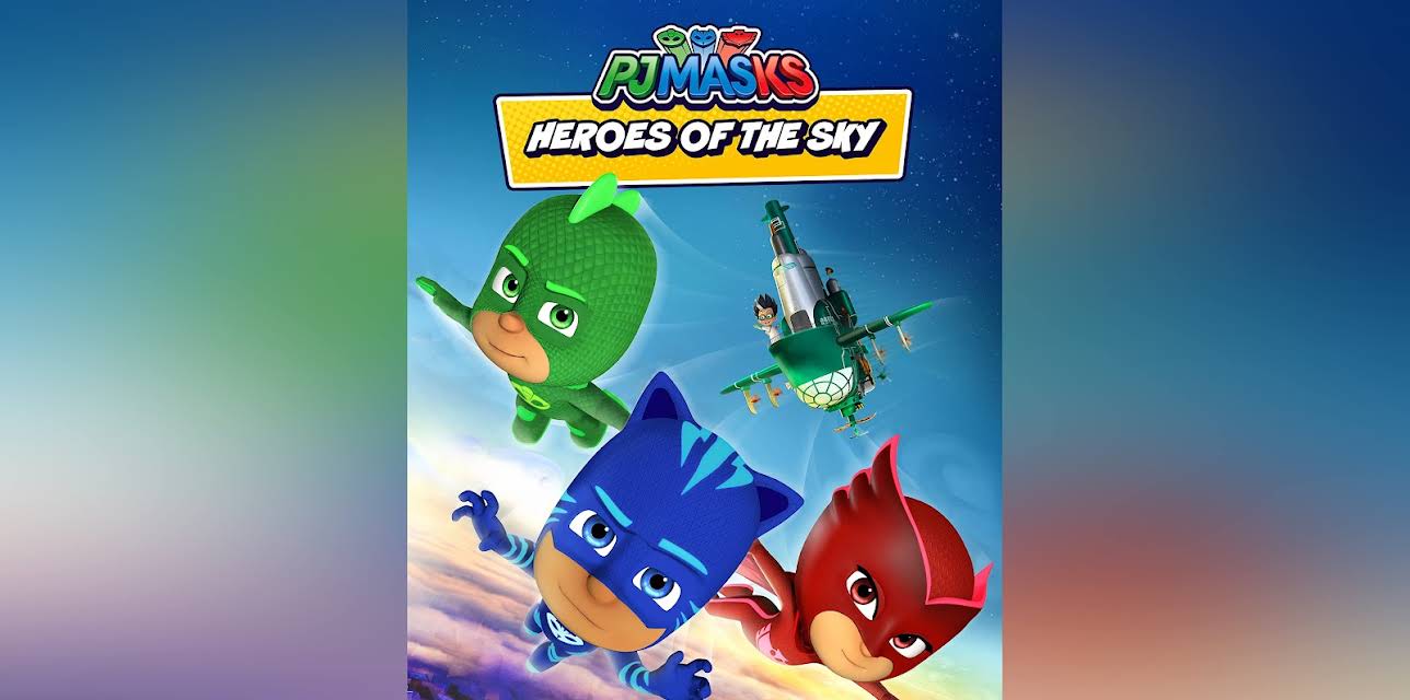 PJ Masks, Heroes of the Sky (2015)