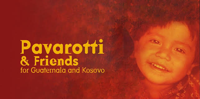Pavarotti and Friends - For Guatemala And Kosovo (1999)