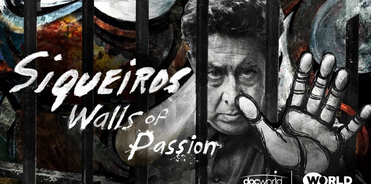 Siqueiros: Walls of Passion