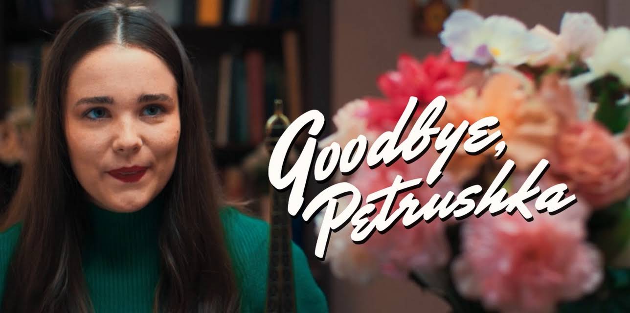 Goodbye, Petrushka (2022)
