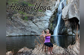 Happy Yoga With Sarah Starr: Cascading Paradise