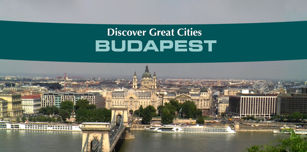 Discover Great Cities - Budapest