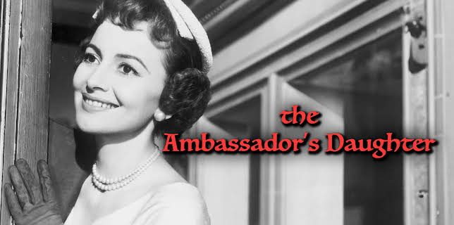 The Ambassador's Daughter (1956)
