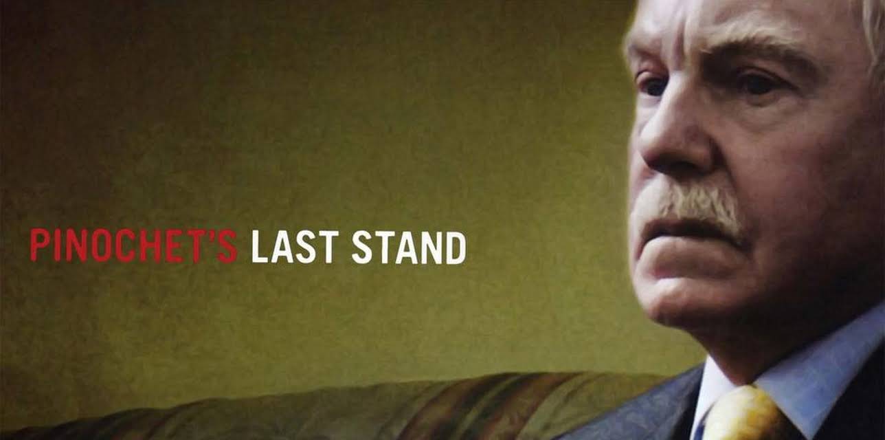 Pinochet's Last Stand (2007)