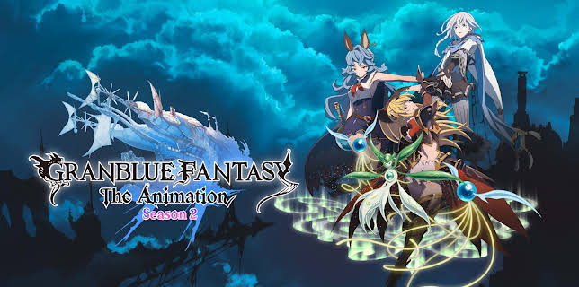 GRANBLUE FANTASY: The Animation