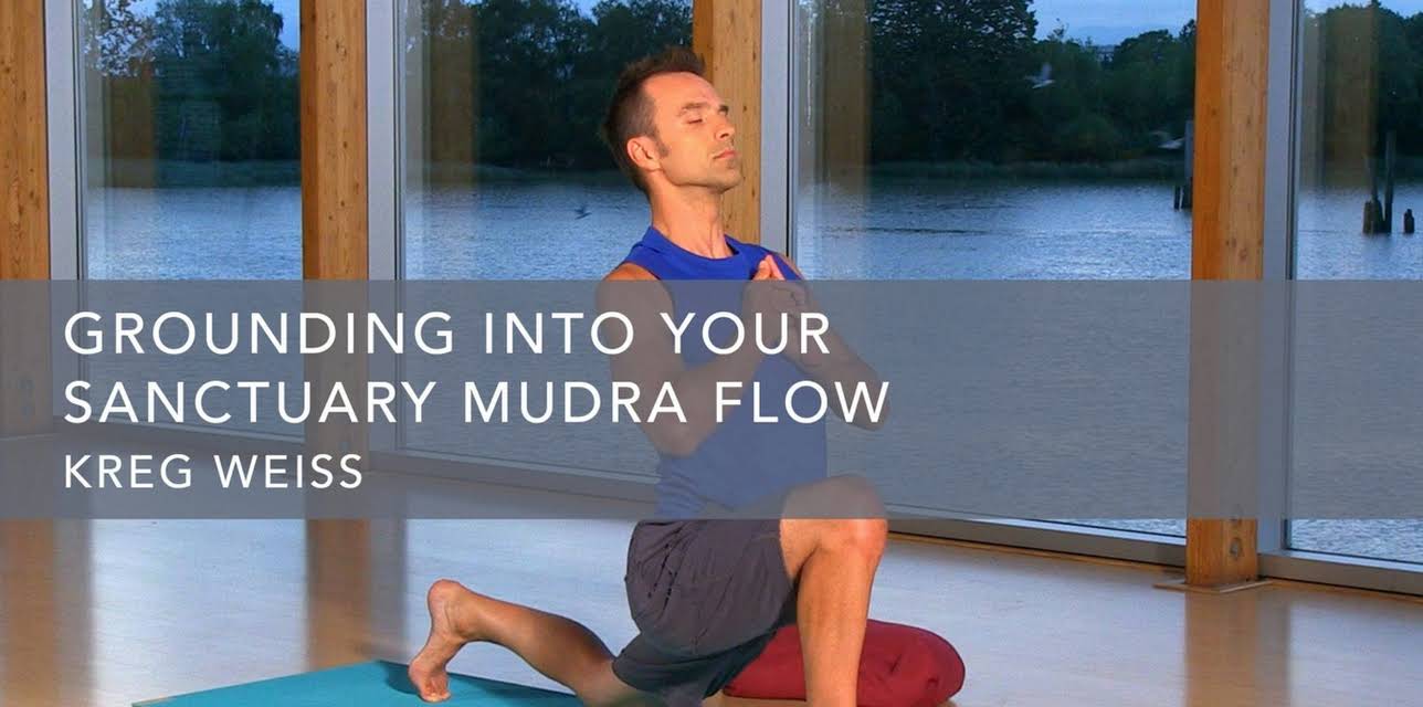 Grounding into your Sanctuary Mudra Flow (2013)