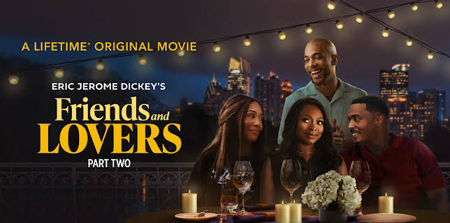 Eric Jerome Dickey's Friends and Lovers Part Two (2025)