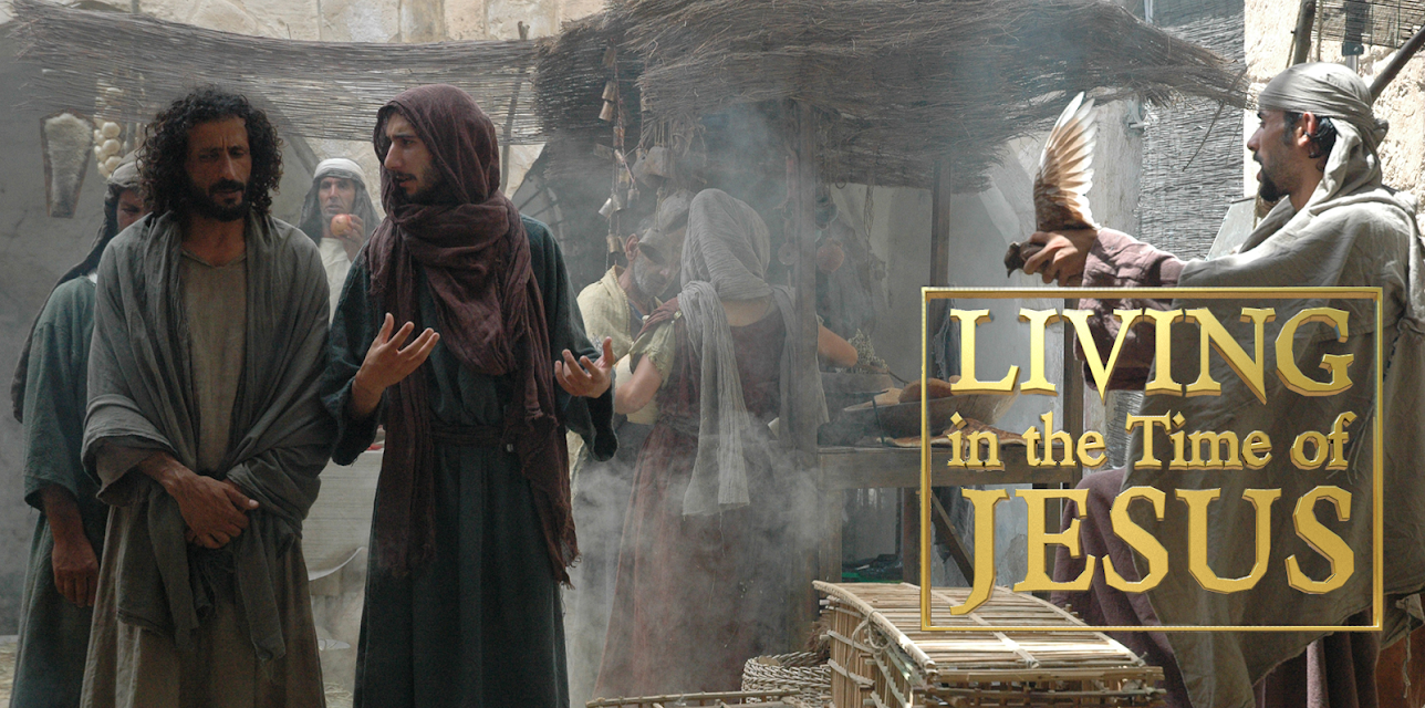 Living In The Time Of Jesus
