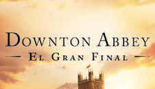 Downton Abbey: el gran final