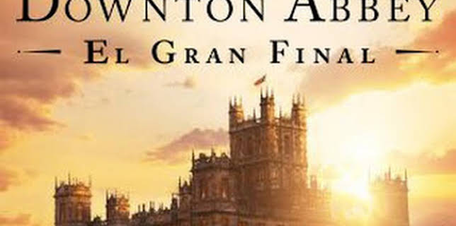 19:45: Downton Abbey: el gran final | Alquiler 1 | 1/26 2026