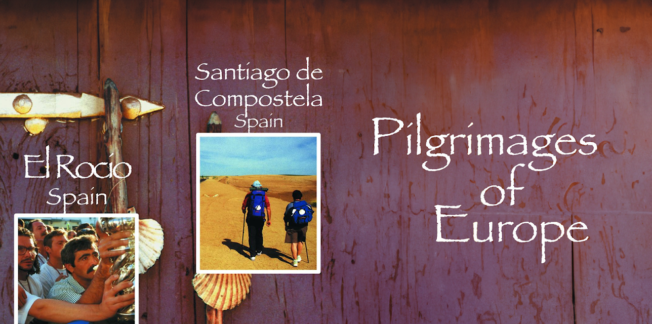 Pilgrimages of Europe: SANTIAGO DE COMPOSTELA, Spain