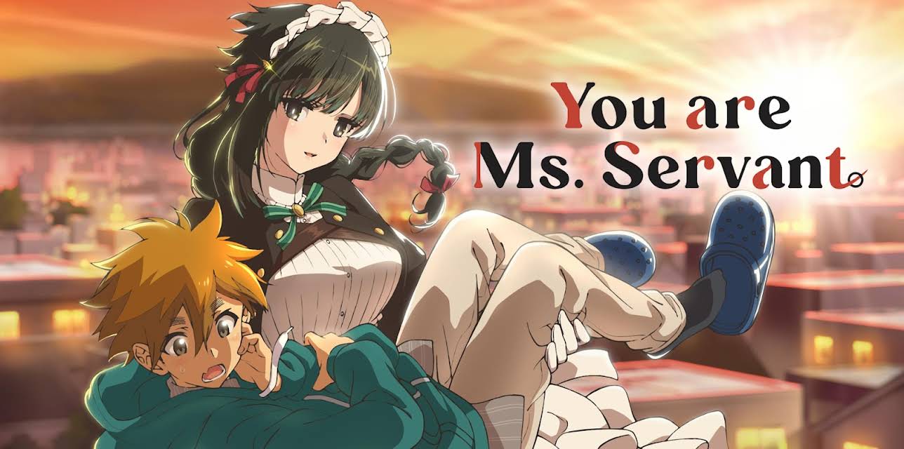You are Ms. Servant - S01