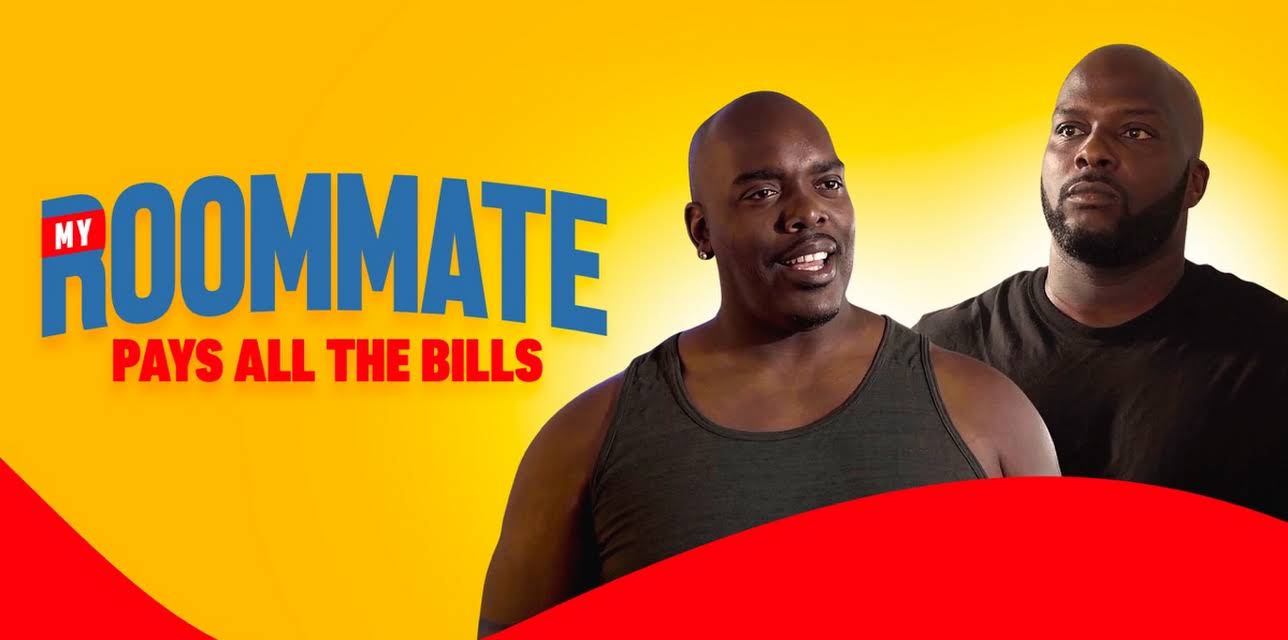 My Roommate Pays All the Bills