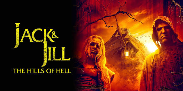 Jack and Jill: The Hills of Hell (2022)