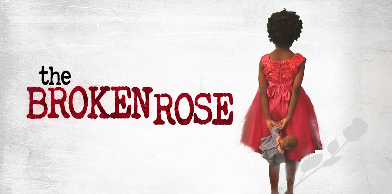 The Broken Rose (2018)