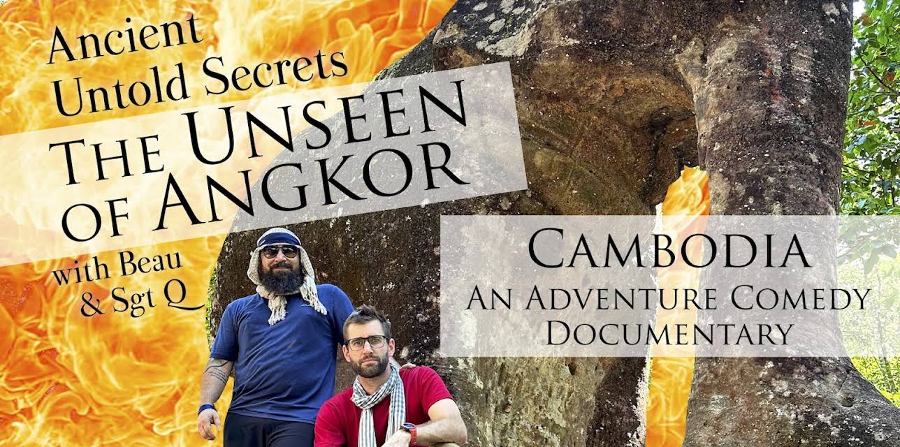The Unseen of Angkor - Ancient Untold Secrets with Beau & Sgt Q - Cambodia