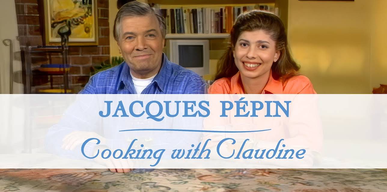 Jacques Pépin: Cooking with Claudine, Season 1