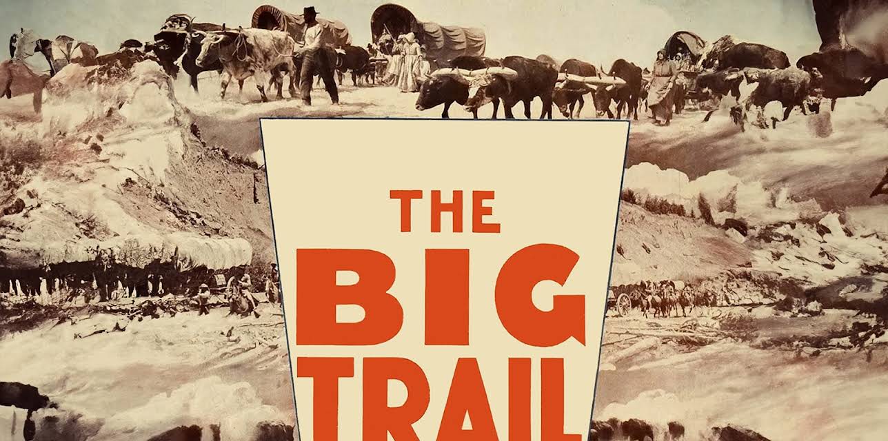 The Big Trail (1930)