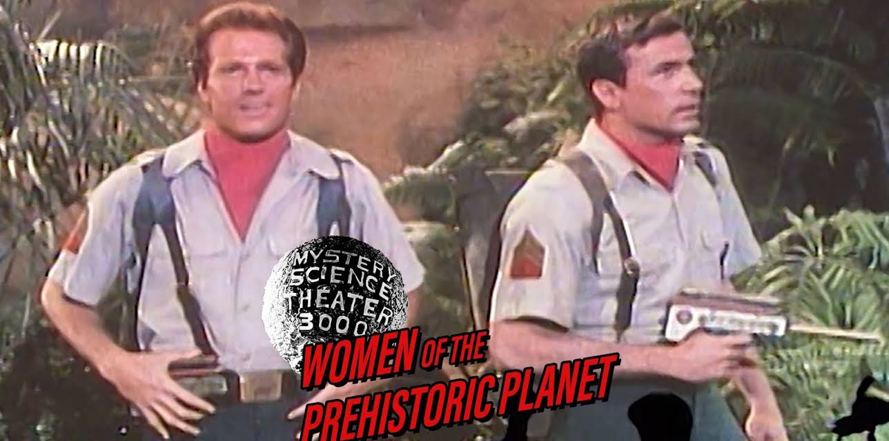 MST3K: Women Of The Prehistoric Planet (1988)