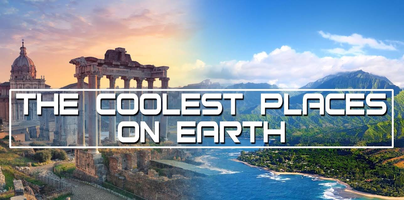 Coolest Places on Earth