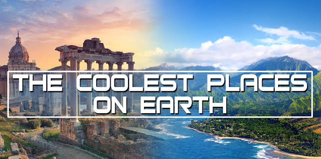 Coolest Places on Earth