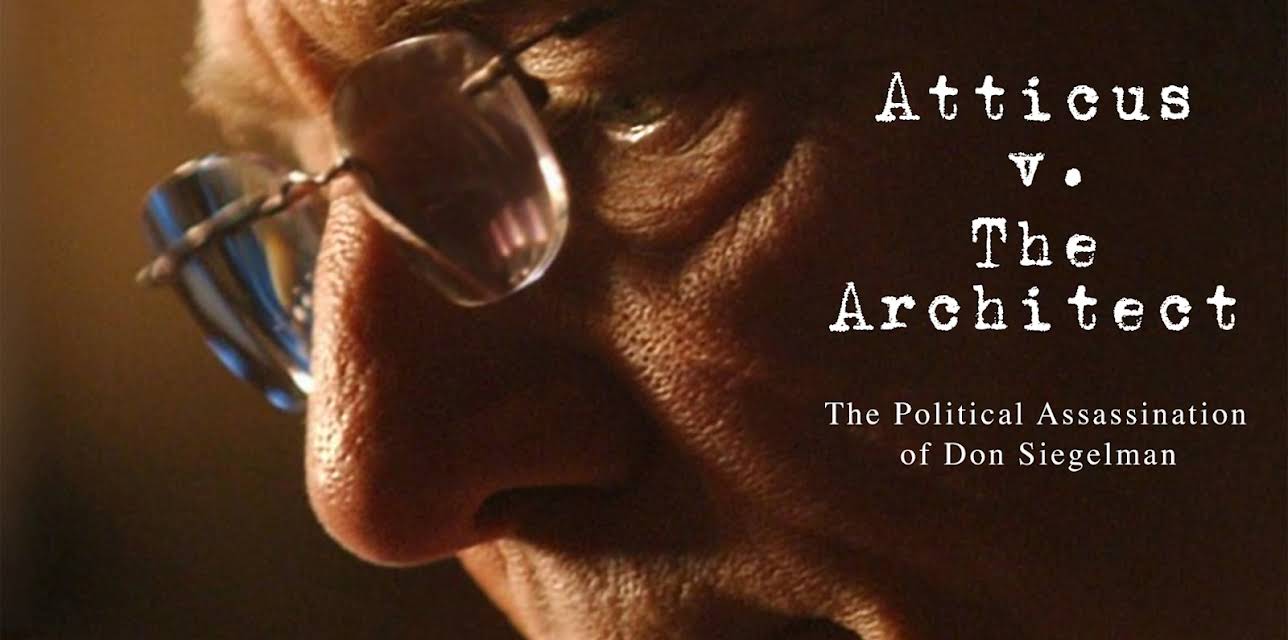 Atticus v. The Architect: The Political Assassination of Don Siegelman (2017)