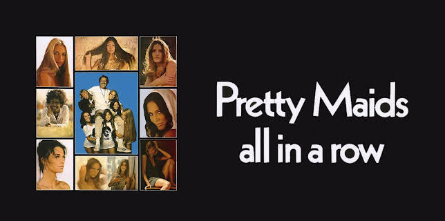 Pretty Maids All In A Row (1971) (1971)