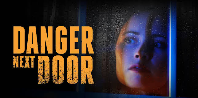 Danger Next Door (2021)