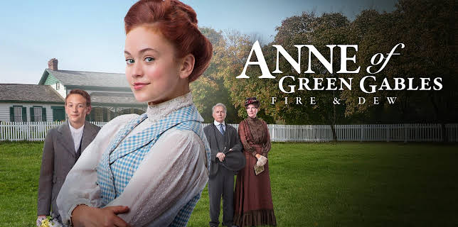 Anne of Green Gables: Fire and Dew (2017)