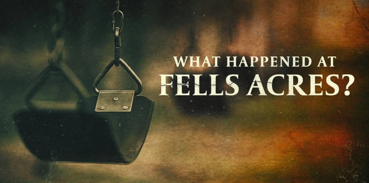 What Happened at Fells Acres?